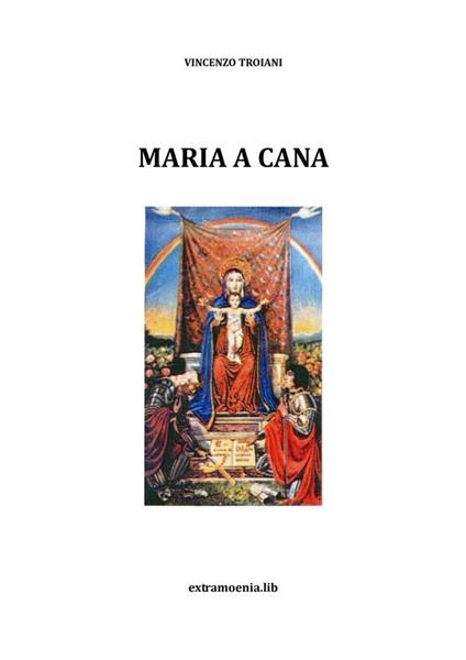 Maria a Cana - Vincenzo Troiani - ebook