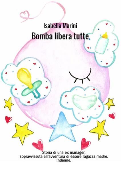 Bomba libera tutte - Isabella Marini - copertina