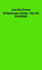 Un' americana a Roma-Una vita da animale