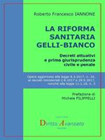 La riforma sanitaria Gelli-Bianco. Decreti attuativi e prima giurisprudenza civile e penale