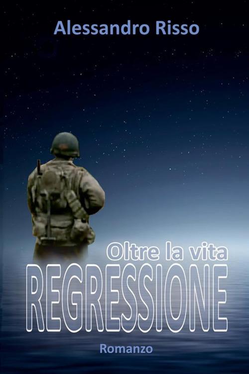 Regressione, oltre la vita - Alessandro Risso - copertina