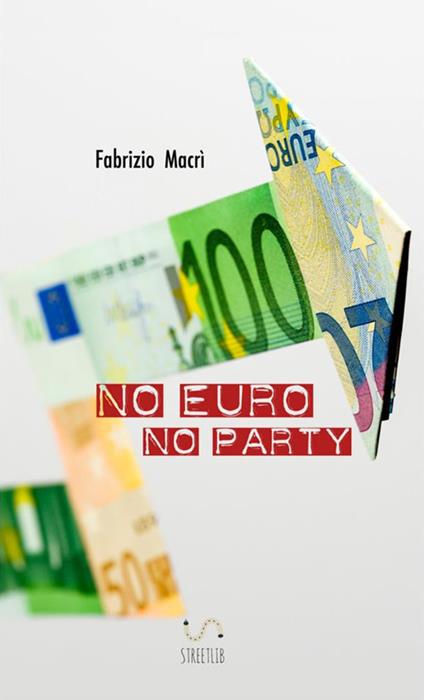 No euro no party - Fabrizio Macrì - copertina