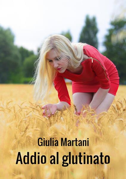 Addio al glutinato - Giulia Martani - copertina