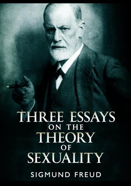 Three essays on the theory of sexuality - Sigmund Freud - copertina