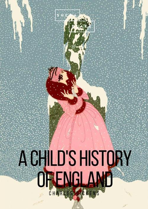 A child's history of England - Charles Dickens - copertina