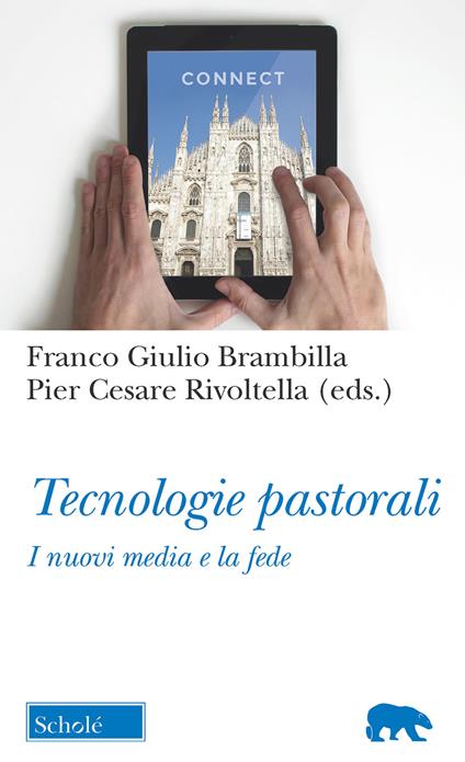 Tecnologie pastorali. I nuovi media e la fede - copertina