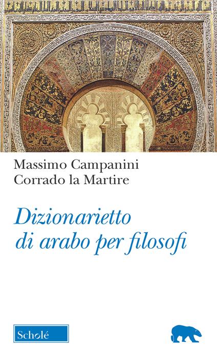 Dizionarietto di arabo per filosofi - Massimo Campanini,Corrado La Martire - copertina