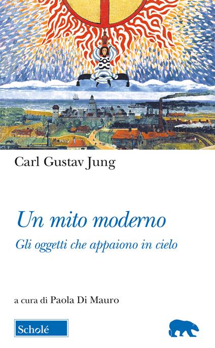 Un mito moderno. Gli oggetti che appaiono in cielo. Testo tedesco a fronte - Carl Gustav Jung - copertina