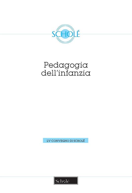 Pedagogia dell'infanzia. Nuova ediz. - copertina