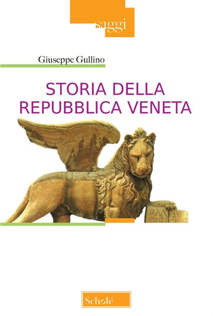 Storia della Repubblica Veneta. Nuova ediz. - Giuseppe Gullino - copertina