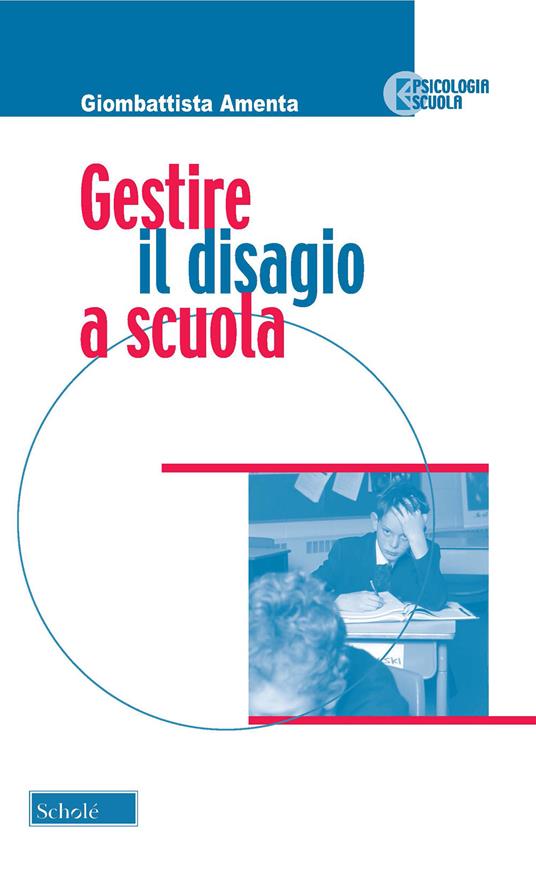 Gestire il disagio a scuola - Giombattista Amenta - copertina