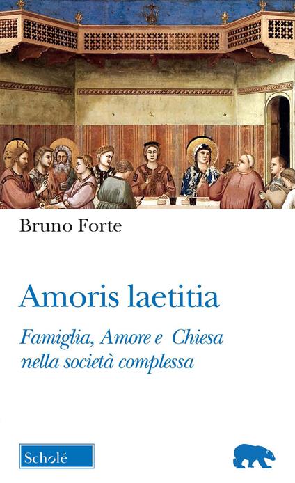 Amoris laetitia. Famiglia, Amore e Chiesa nella società complessa - Bruno Forte - copertina