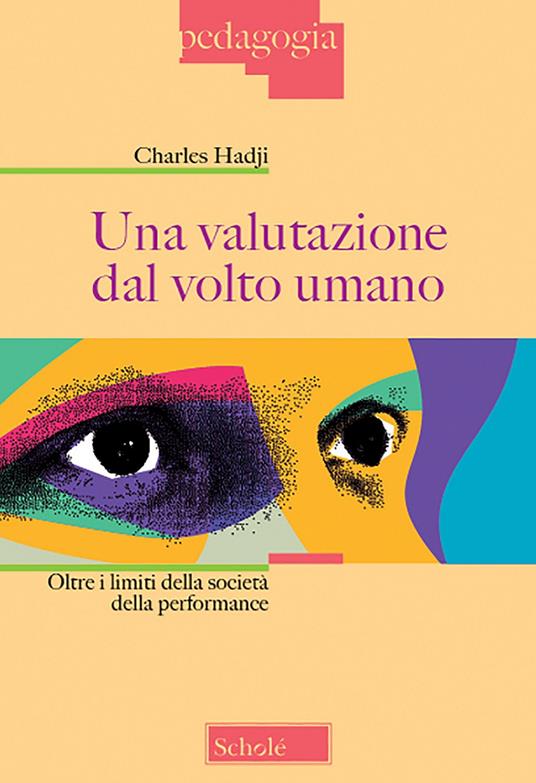 Una valutazione dal volto umano. Oltre i limiti della società della performance - Charles Hadji - copertina