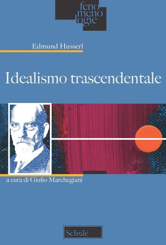Idealismo trascendentale - Edmund Husserl - copertina