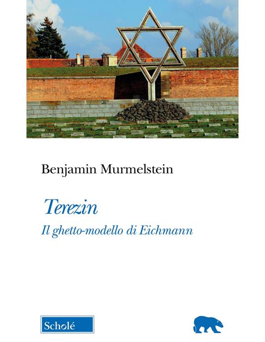 Terezin. Il ghetto-modello di Eichmann. Nuova ediz. - Benjamin Murmelstein - copertina