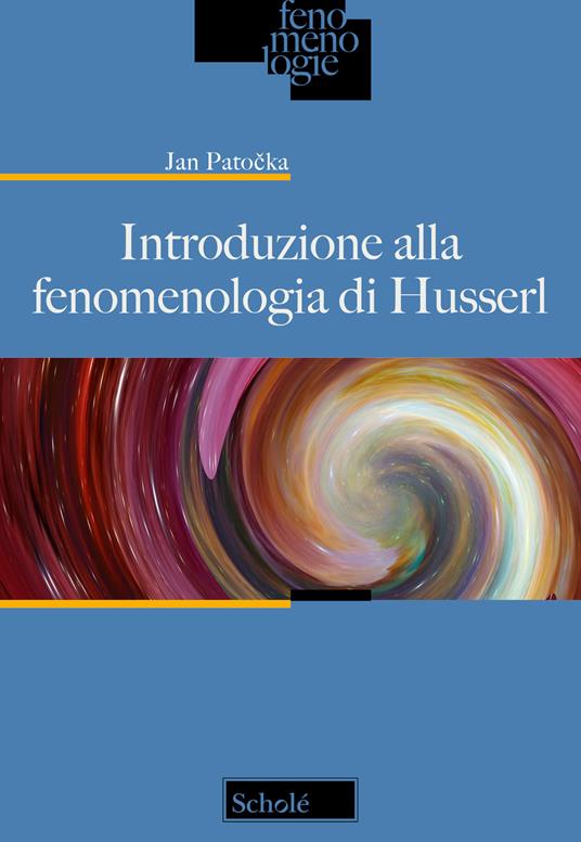 Introduzione alla fenomenologia di Husserl - Jan Patocka - copertina