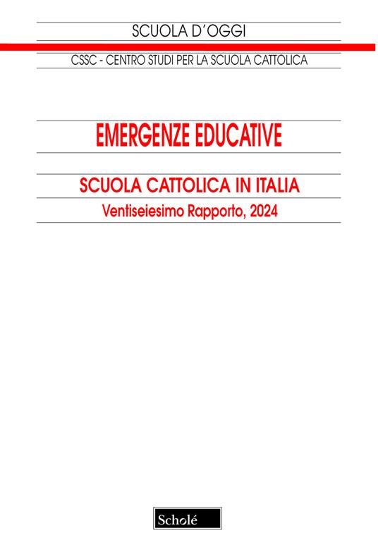 Emergenze educative. Scuola cattolica in Italia. 26° rapporto - copertina