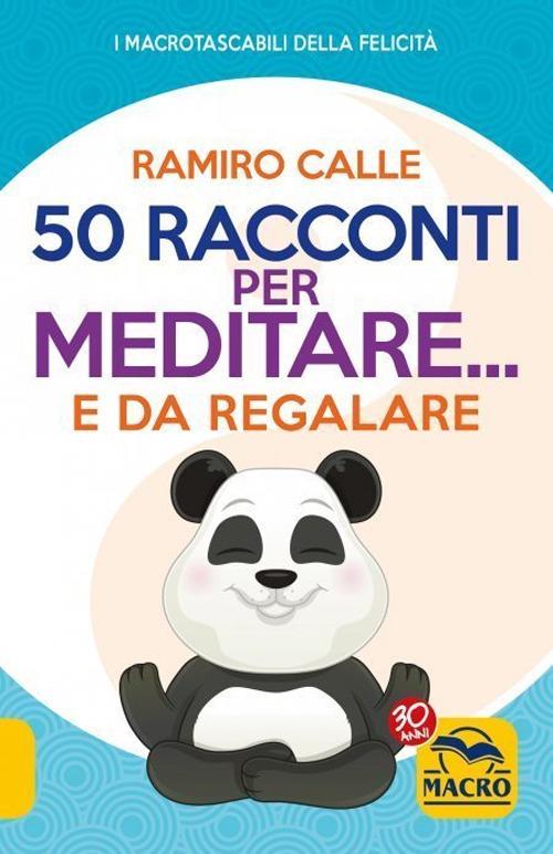 50 racconti per meditare... e da regalare - Ramiro A. Calle - copertina