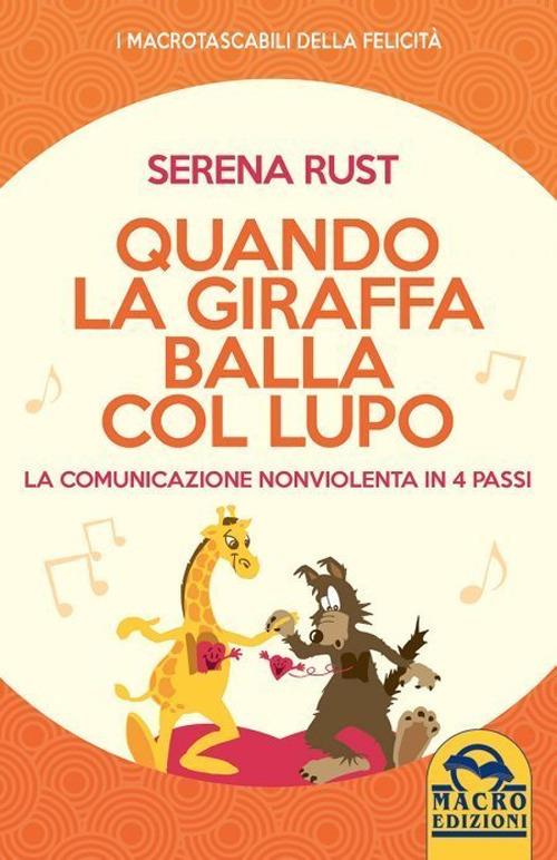 Quando la giraffa balla col lupo - Serena Rust - copertina