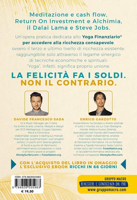 La felicità fa i soldi. Ricchi dentro e fuori con lo yoga finanziario - Davide Francesco Sada,Enrico Garzotto - 2