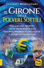 Il girone delle polveri sottili. Viaggio nel mondo delle nanoparticelle tra inquinamento, patologie e interessi finanziari