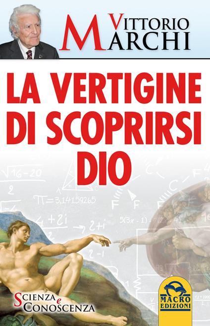 La vertigine di scoprirsi Dio - Vittorio Marchi - copertina