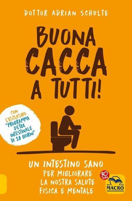 Buona cacca a tutti! Nuova ediz. - Adrian Schulte - copertina