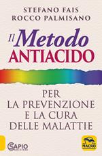 Il metodo antiacido per la prevenzione e la cura delle malattie