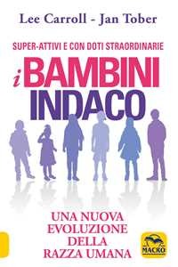 Image of I bambini indaco. Una nuova evoluzione della razza umana