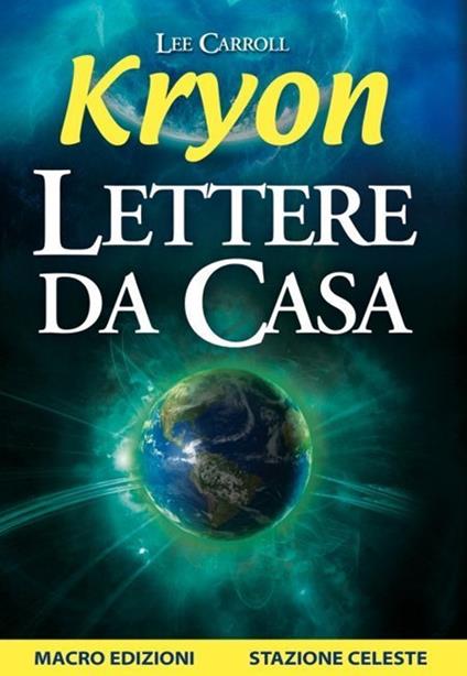 Kryon. Lettere da casa - Lee Carroll - copertina