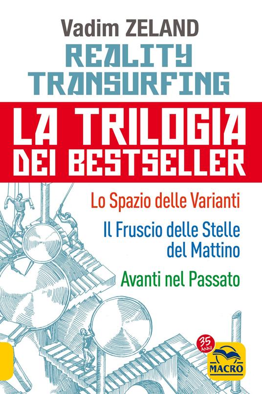 Reality transurfing. La trilogia: Lo spazio delle varianti-Il fruscio delle stelle del mattino-Avanti nel passato - Vadim Zeland - copertina