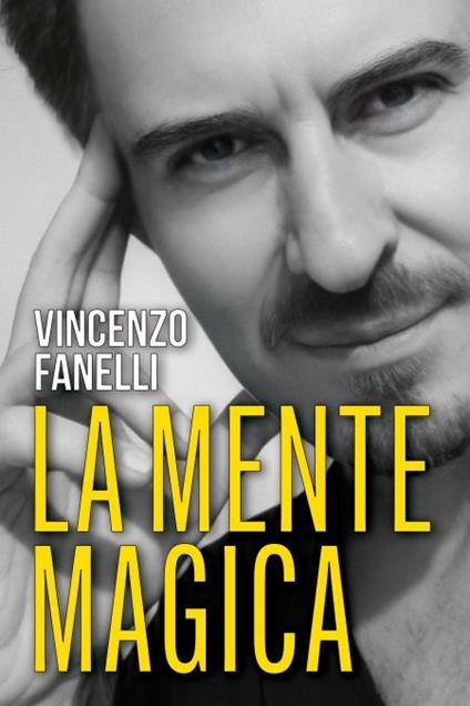 La mente magica - Vincenzo Fanelli - copertina
