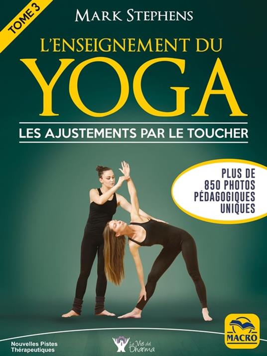 L'enseignement du yoga - Tome 3 - les ajustements par le toucher