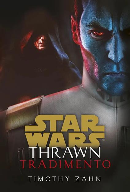 Tradimento. Thrawn. Star Wars - Timothy Zahn - copertina