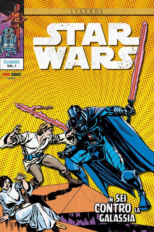 In sei contro la galassia. Star Wars classic. Vol. 1 - Howard Chaykin,Carmine Infantino,Roy Thomas - ebook