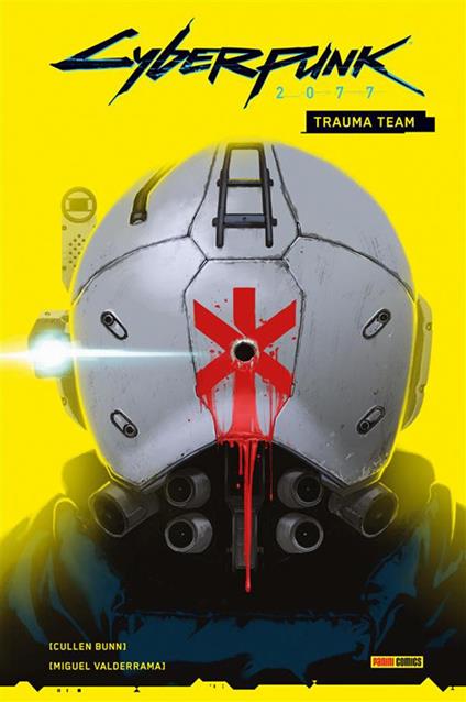 Trauma team. Cyberpunk 2077 - Cullen Bunn,Miguel Valderrama - ebook