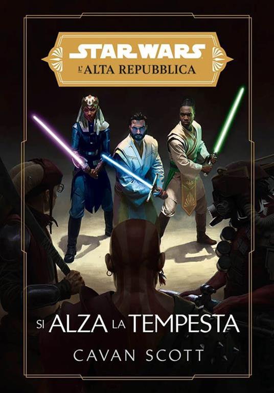 Si alza la tempesta. L'Alta Repubblica. Star Wars - Cavan Scott - 3