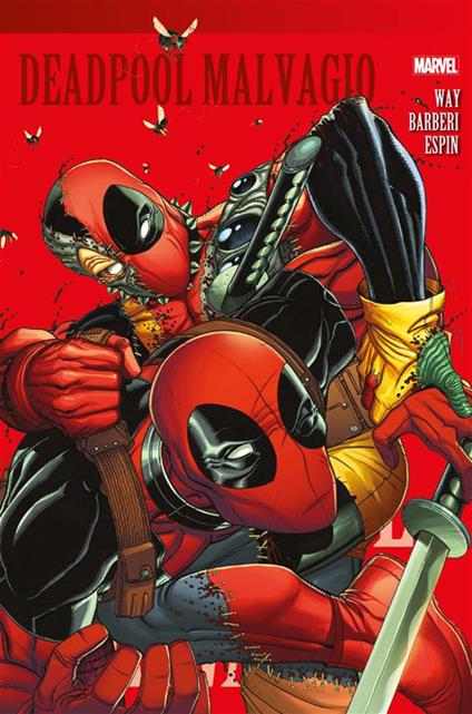 Deadpool Malvagio. Deadpool. Vol. 8 - Carlo Barberi,Salva Espin,Daniel Way - ebook