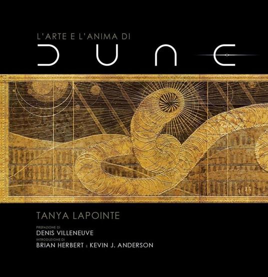 L'arte e l'anima di Dune. Ediz. a colori - Tanya Lapointe - 3