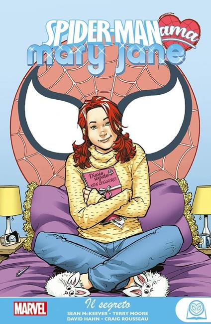 Il segreto. Spider-Man ama Mary Jane. Vol. 3 - Terry Moore,Sean Mckeever,David Hahn - copertina
