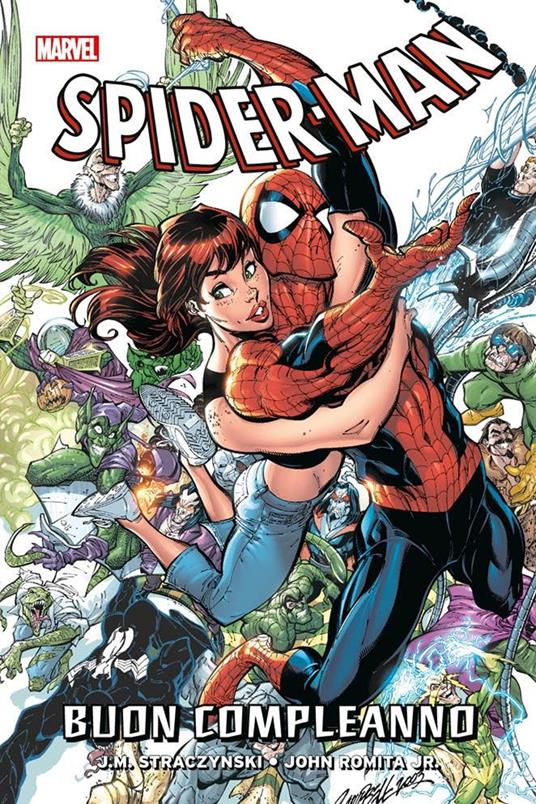 Smascherato. Spider-Man. Vol. 2: Buon compleanno - J. Michael Straczynski -  John Jr. Romita - - Libro - Panini Comics - Marvel