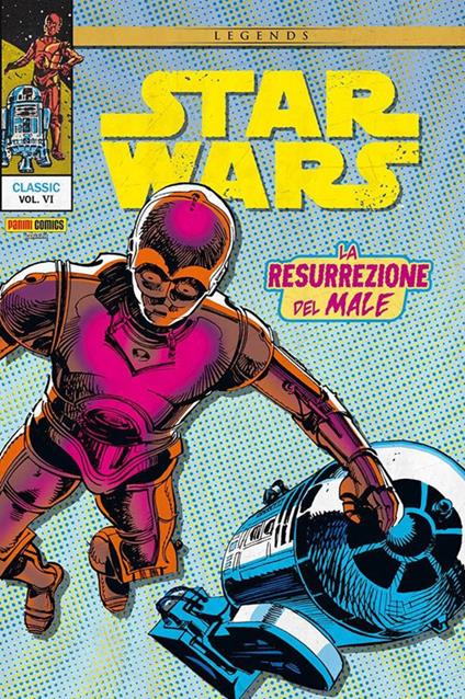 La resurrezione del male. Star Wars. Vol. 6 - Chris Claremont,Walt Simonson,Carmine Infantino - copertina