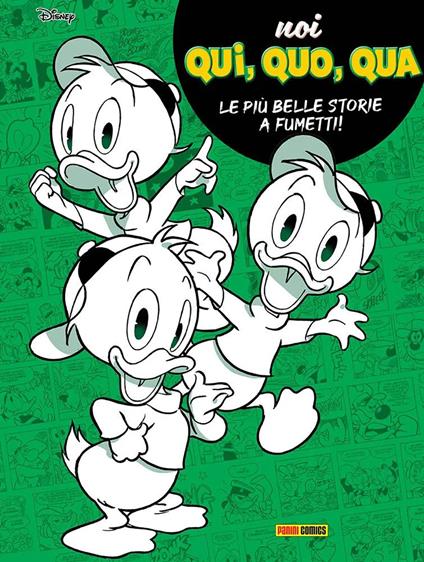 Noi, Qui, Quo, Qua. Le più belle storie a fumetti! - copertina