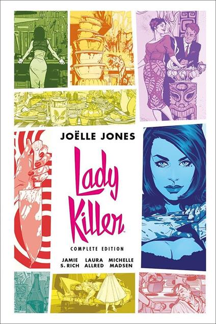 Lady Killer. Complete edition. Ediz. deluxe - Joëlle Jones,Jamie S. Rich - copertina