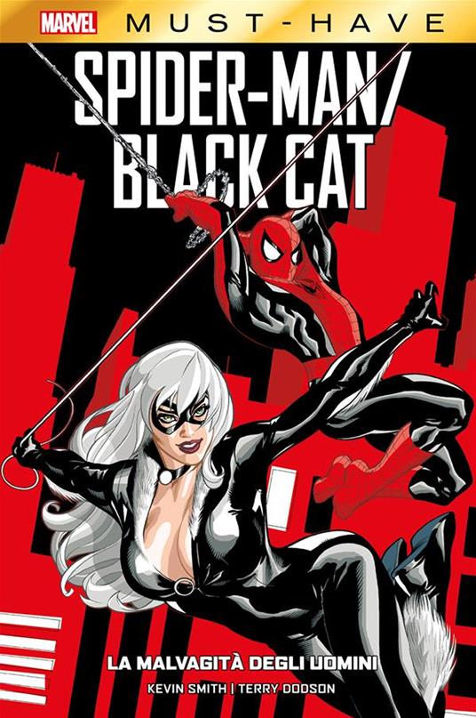 La malvagità degli uomini. Spider-Man/Black Cat - Kevin Smith,Rachel Dodson,Terry Dodson - ebook