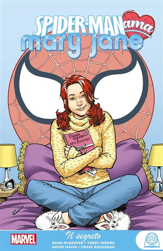 Il segreto. Spider-Man ama Mary Jane. Vol. 3 - David Hahn,Sean Mckeever,Terry Moore,Craig Rousseau - ebook