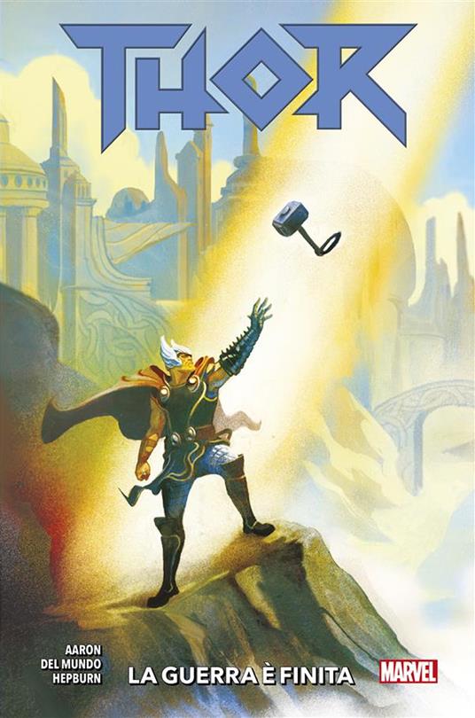La Thor. Vol. 3 - Jason Aaron,Mike Del Mundo,Scott Hepburn - ebook