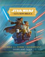 Corsa alla torre Crashpoint. L'Alta Repubblica. Star Wars