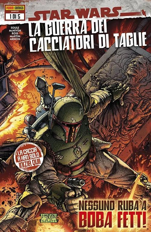 Star Wars. La guerra dei cacciatori di taglie. Vol. 1: Nessuno ruba a Boba Fett!. - Charles Soule,Steve McNiven,Luke Ross - copertina