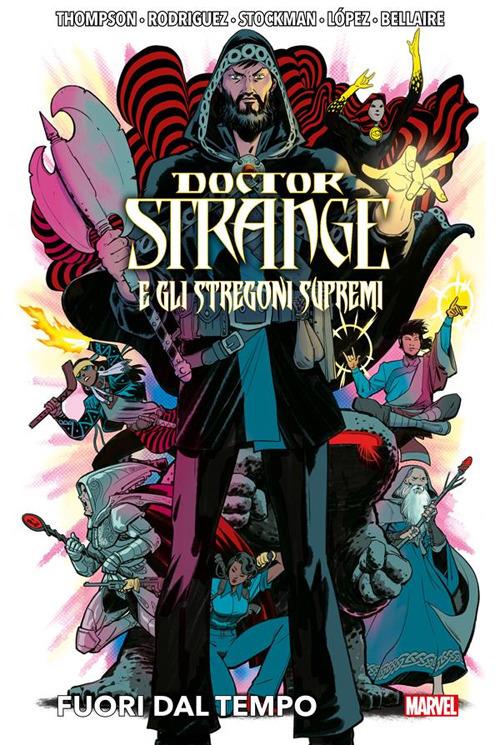 Fuori dal tempo. Doctor Strange e gli stregoni supremi - Jordie Bellaire,Alvaro Lopez,Javier Rodriguez,Nathan Stockman - ebook